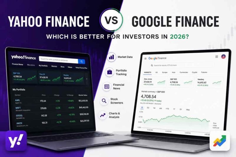 Finance Yahoo vs Google Finance: Which Is Better for Investors in 2026?
